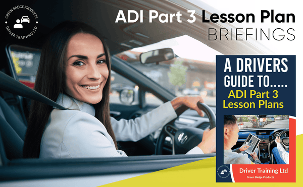 ADI Part 3 Driving Instructor Lesson Plan Diagrams - Driver Training Ltd